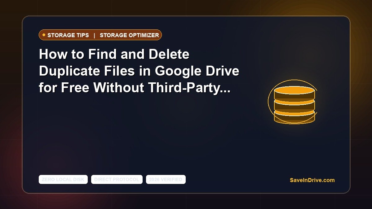How to Find and Delete Duplicate Files in Google Drive for Free Without Third-Party Data Risks