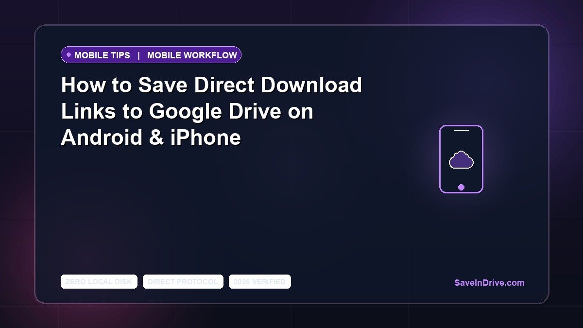 How to Save Direct Download Link (DDL) Files to Google Drive on Mobile